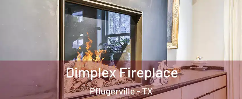  Dimplex Fireplace Pflugerville - TX